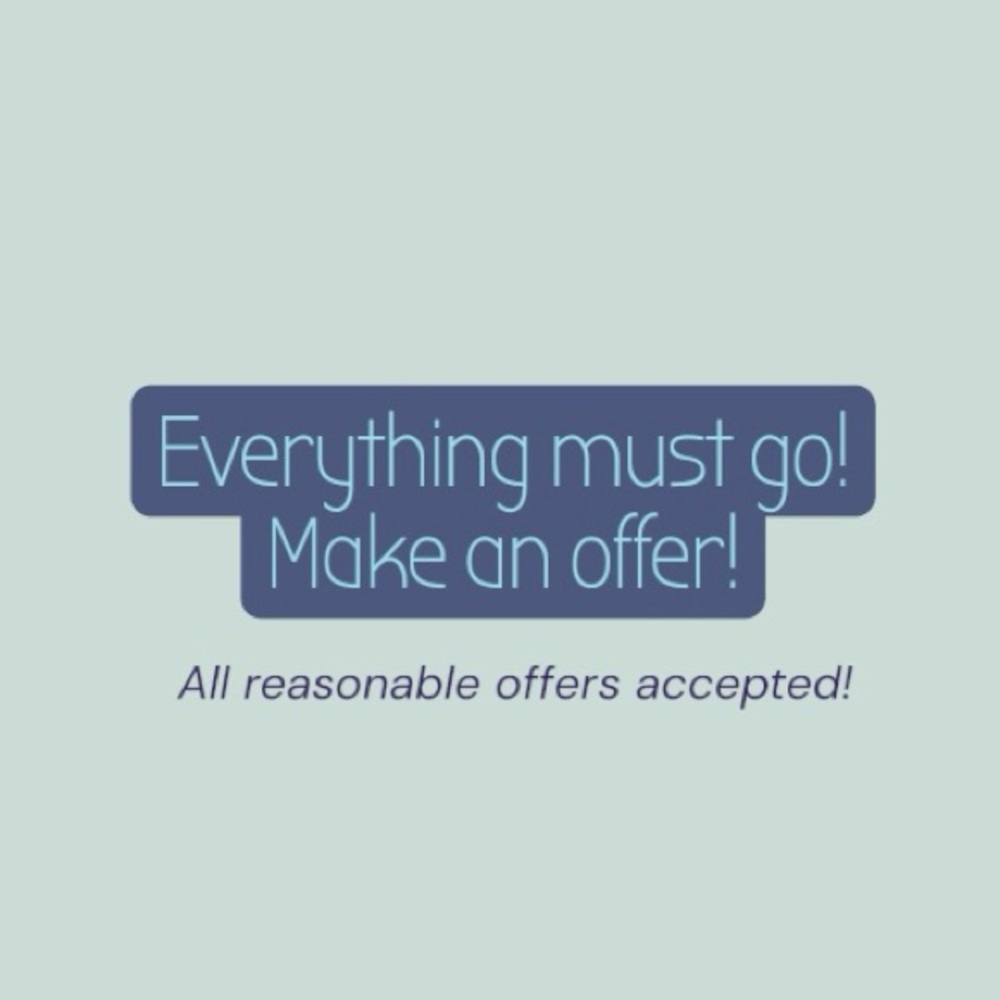 All reasonable offers will be accepted!!